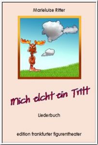 Mich elcht ein Tritt Liederbuch