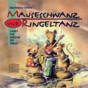 Mauseschwanz & Ringeltanz - Download