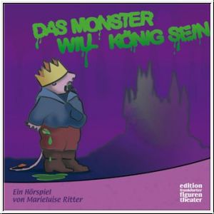 Das Monster will König sein