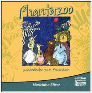 Phantazoo - Kinderlieder z. Powackeln