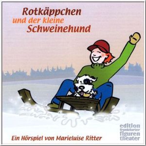 Rotkäppchen und der kleine Schweinehund