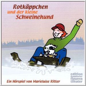 Rotkäppchen und der kleine Schweinehund