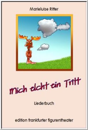 Mich elcht ein Tritt Liederbuch