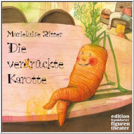 Die verrückte Karotte
